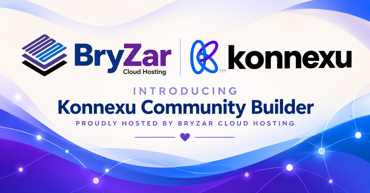 Introducing Konnexu Community Builder — Proudly Hosted by BryZar!